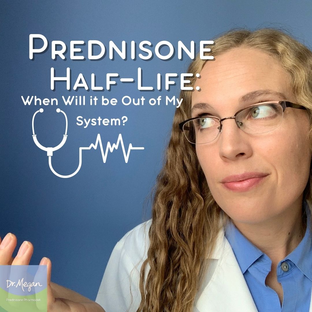 Prednisone Half-Life: When Will it Be Out of My System?