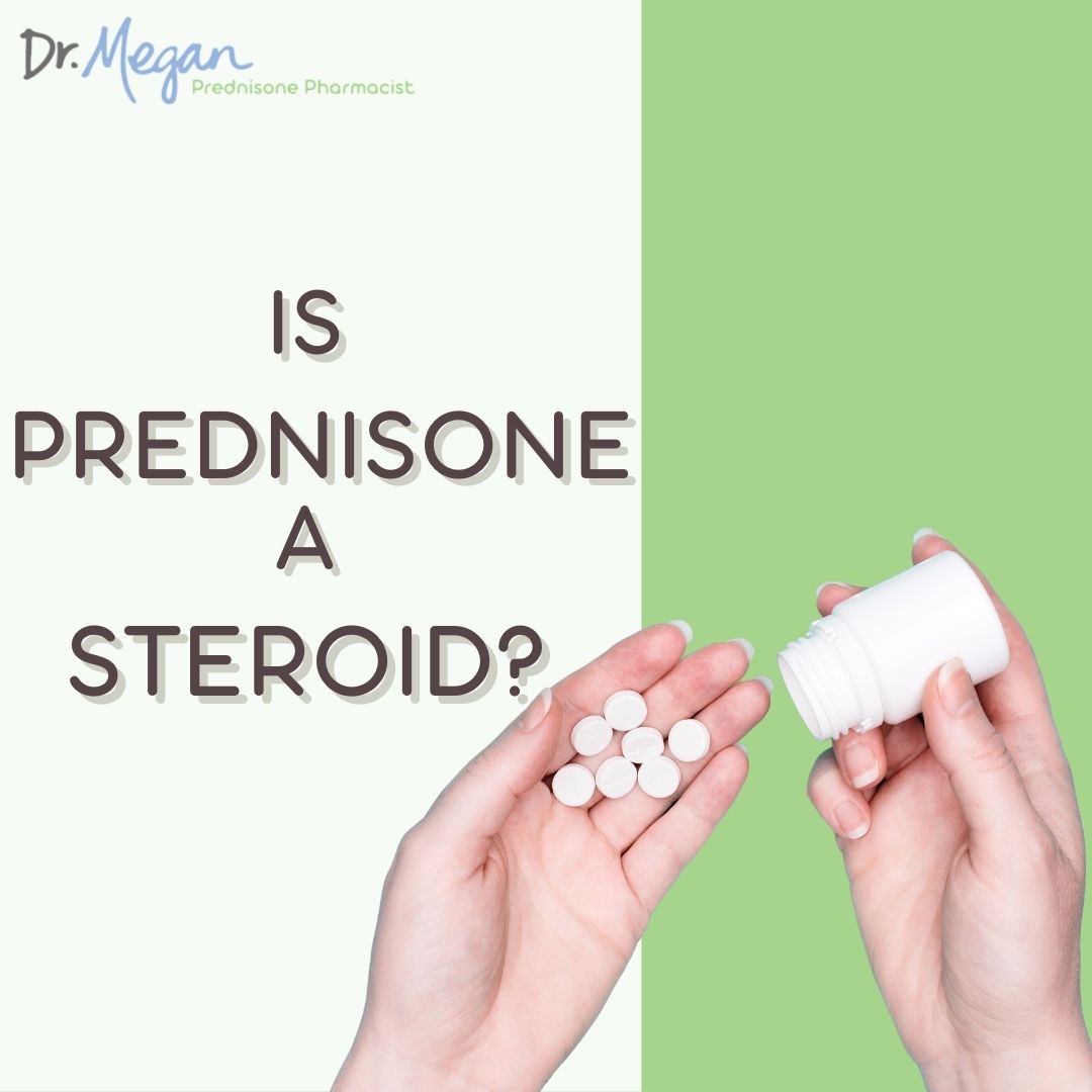 Is Prednisone a Steroid?