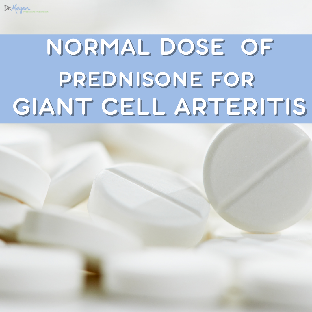GCA: Normal dose of prednisone? – Giant Cell Arteritis Treatment