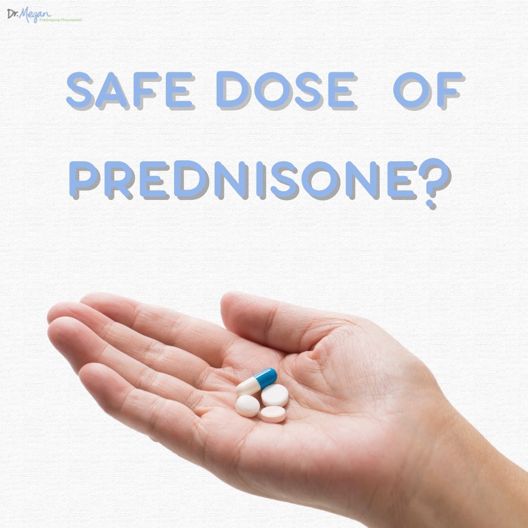 Safe dose of prednisone?