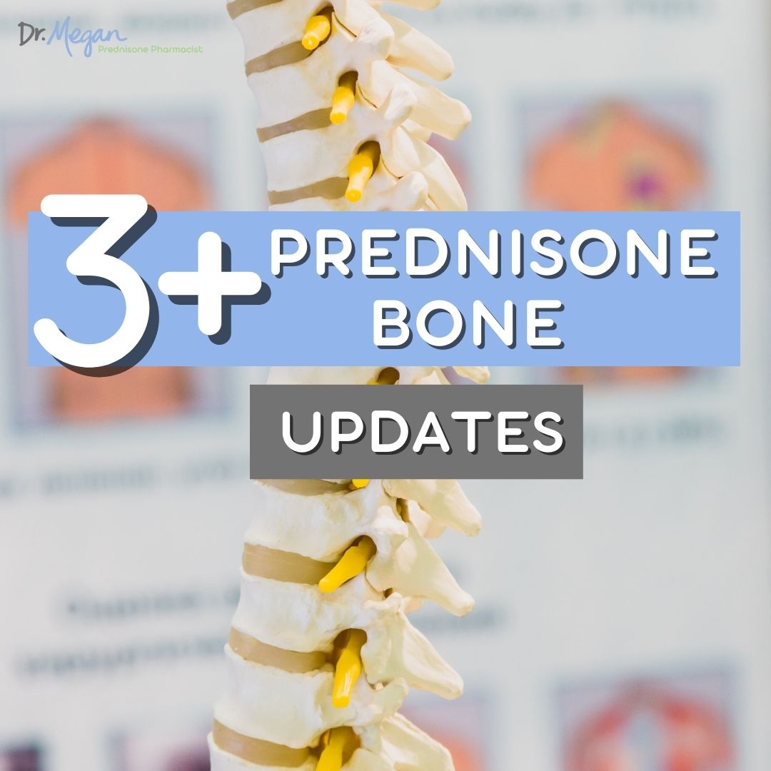 3+ Prednisone Bone 🦴 Updates