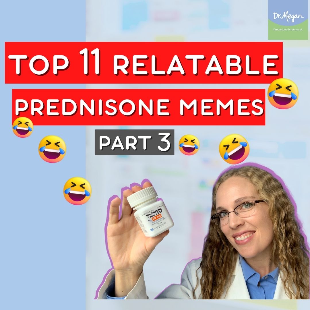 Top 11 Relatable Prednisone Memes To Share | Dr. Megan