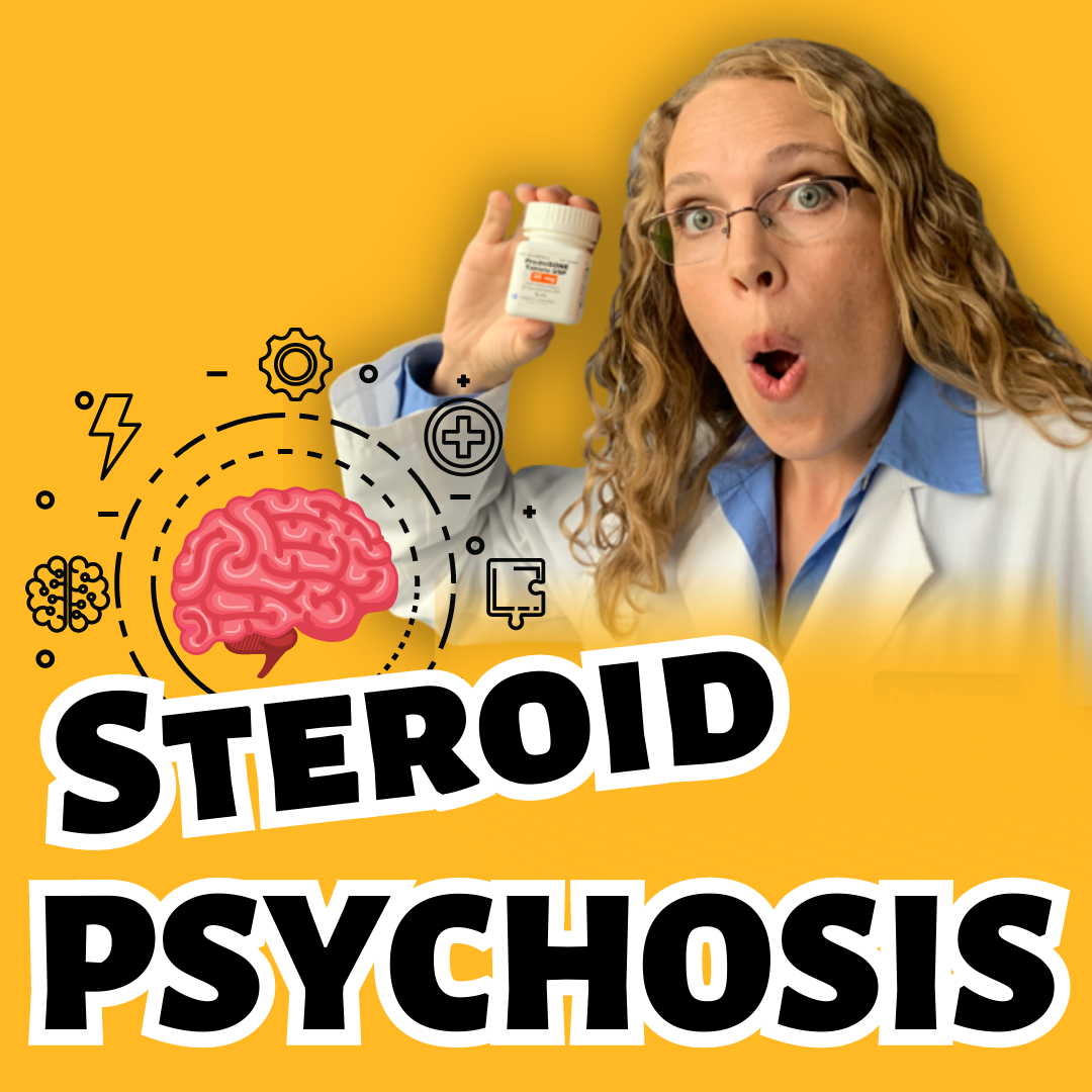 Steroid Psychosis: Can Prednisone Do This?