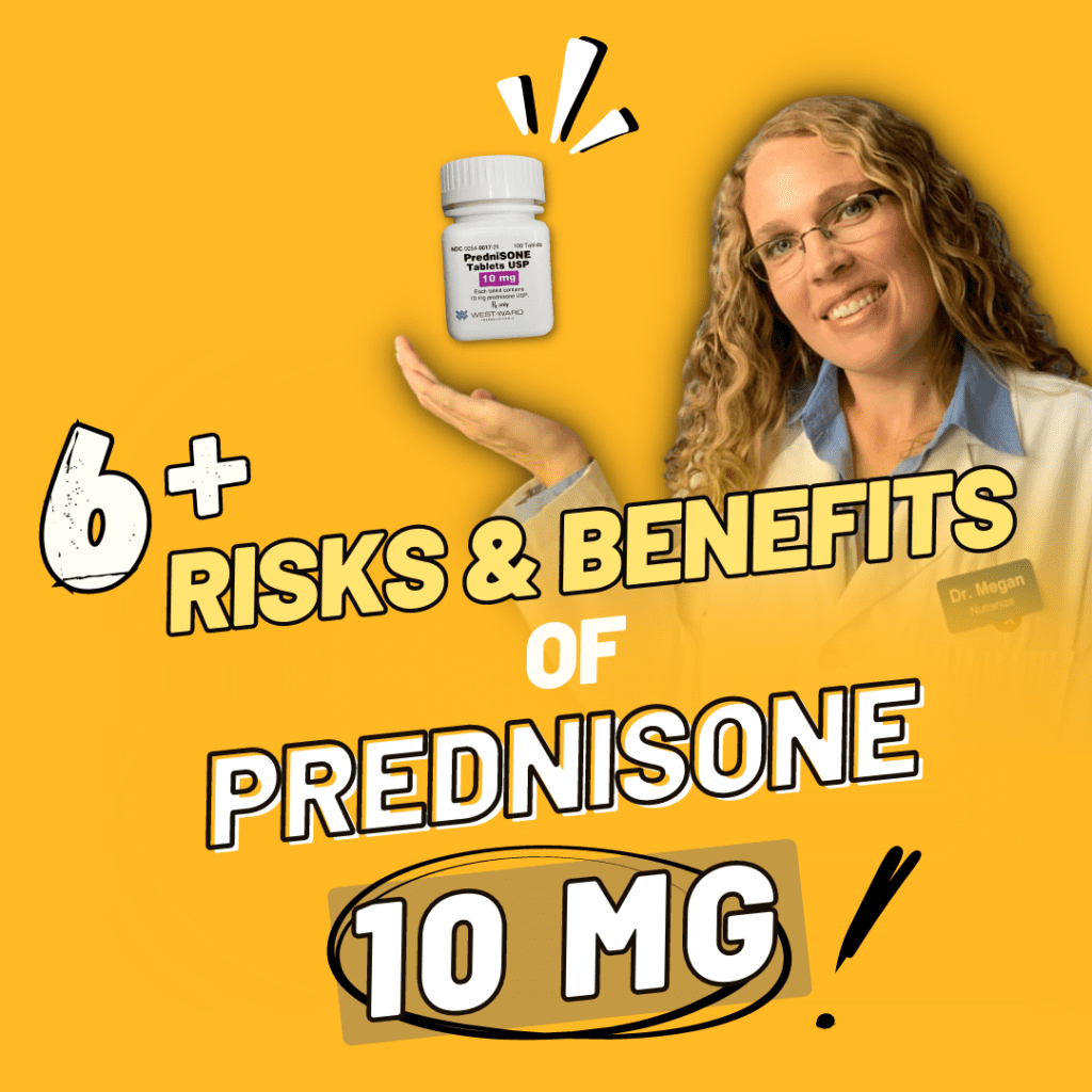 6+ Risks and Benefits of Prednisone 10 Milligrams (10 mg) | Dr. Megan