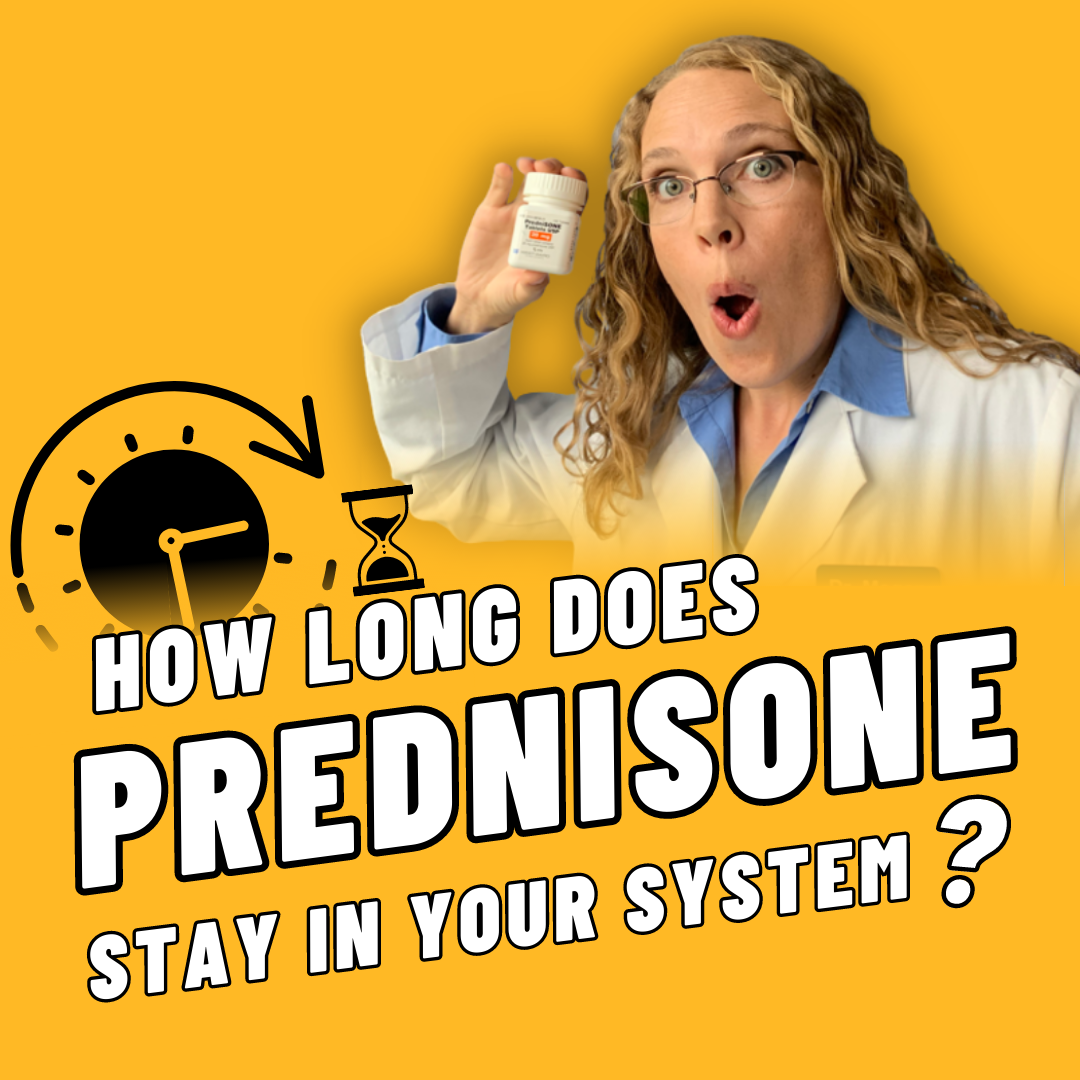 How Long Does Prednisone Stay in Your System?