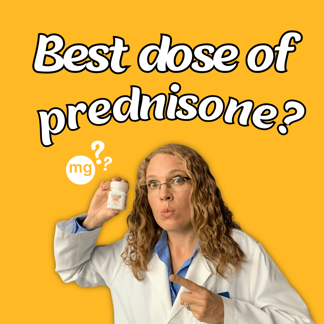 What is the Best Dose of Prednisone?